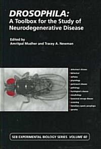 Drosophila: A Toolbox for the Study of Neurodegenerative Disease : Vol 60 (Hardcover)