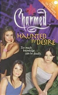 Haunted by Desire (Paperback, Reprint)