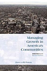 Managing Growth in Americas Communities (Hardcover, 2)