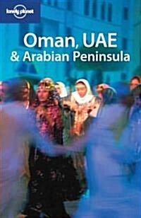 Lonely Planet Oman, Uae & Arabian Peninsula (Paperback, 2nd)