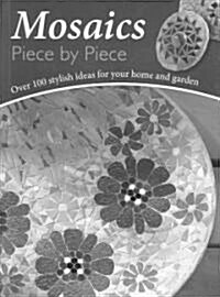 Mosaics Piece by Piece (Paperback)