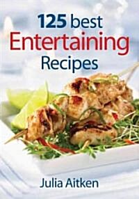 125 Best Entertaining Recipes (Paperback)