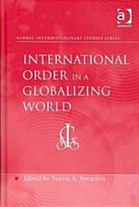 International Order in a Globalizing World (Hardcover)