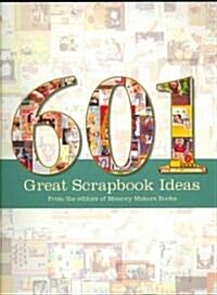 [중고] 601 Great Scrapbook Ideas (Paperback)