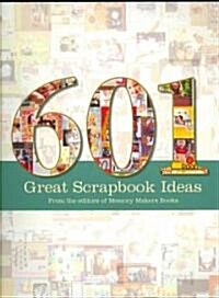 601 Great Scrapbook Ideas (Paperback)