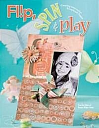 Flip Spin & Play (Paperback)