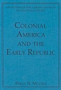 Colonial America and the Early Republic (Hardcover)