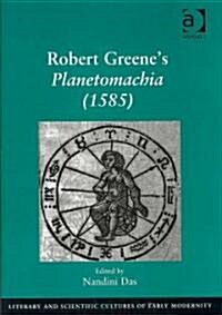 Robert Greenes Planetomachia (1585) (Hardcover)
