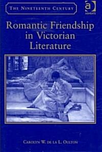 Romantic Friendship in Victorian Literature (Hardcover)
