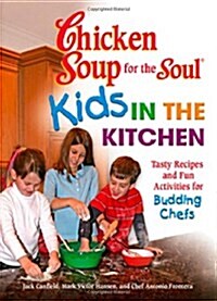 [중고] Chicken Soup for the Soul Kids in the Kitchen (Paperback)