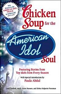 Chicken Soup for the American Idol Soul (Paperback)