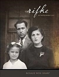 Rifke: An Improbable Life (Hardcover)