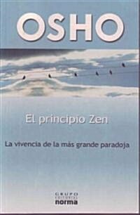 El Principio Del Zen/ The Zen Principle (Paperback, Translation)