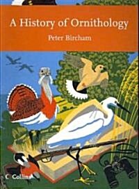 A History of Ornithology (Paperback)