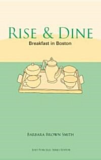 Rise & Dine (Paperback)