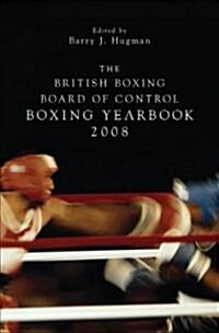 The British Boxing Board of Control Boxing Yearbook 2008 (Paperback)