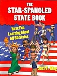 The Star-Spangled State Book: Have Fun Learning about All 50 States (Paperback)