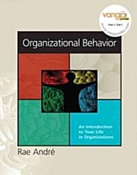 Organizational Behavior: An Introduction to Your Life in Organizations (Paperback)
