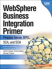 WebSphere Business Integration Primer (Paperback, 1st)