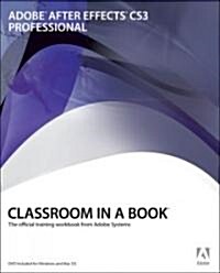 Adobe After Effects CS3 Professional Classroom in a Book (Paperback, DVD-ROM, 1st)