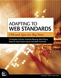 Adapting to Web Standards (Paperback, 1st)