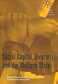 Social Capital, Diversity, and the Welfare State (Paperback)