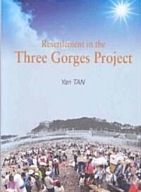 Resettlement in the Three Gorges Project (Hardcover)