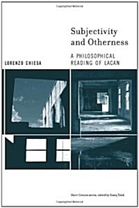 Subjectivity and Otherness: A Philosophical Reading of Lacan (Paperback)