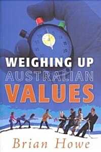 Weighing Up Australian Values: Balancing Transitions and Risks to Work & Family in Modern Australia (Paperback)