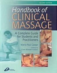 Handbook of Clinical Massage : A Complete Guide for Students and Practitioners (Paperback, 2 Revised edition)