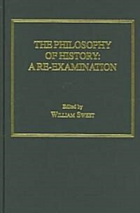 The Philosophy of History: A Re-examination (Hardcover)