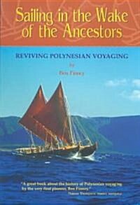 Sailing in the Wake of the Ancestors (Paperback)