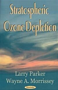 Stratospheric Ozone Depletion (Paperback)