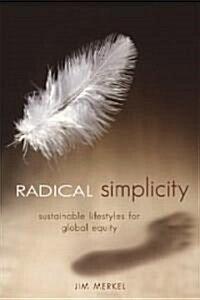 Radical Simplicity: Small Footprints on a Finite Earth (Paperback)