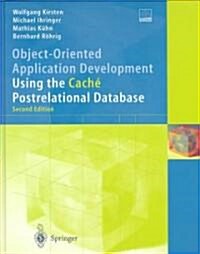 Object-Oriented Application Development Using the Cach?Postrelational Database (Hardcover, 2, Revised)