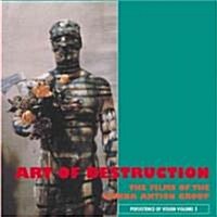 The Art of Destruction : The Films of the Vienna Action Group (Paperback, annotated ed)