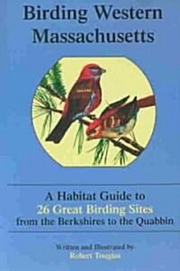 Birding Western Massachusetts (Paperback)