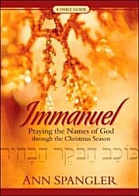 Immanuel: A Daily Guide to Reclaiming the True Meaning of Christmas (Hardcover)