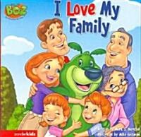 I Love My Family (Board Book)