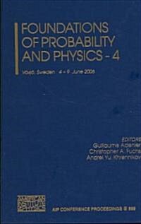 Foundations of Probability and Physics, Volume 4 (Hardcover)
