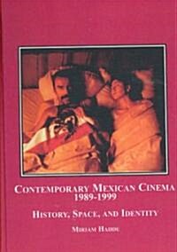 Contemporary Mexican Cinema, 1989-1999 (Hardcover)