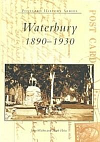 Waterbury:: 1890-1930 (Paperback)