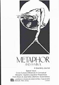 Cross-Cultural Differences in Conceptual Metaphor: Applied Linguistics Perspectives: A Special Issue of Metaphor and Symbol (Paperback)