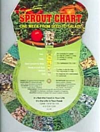Sproutmans Turn the Dial Sprout Chart: A Field Guide to Growing and Eating Sprouts (Paperback)