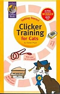 Getting Started: Clicker Training for Cats (Paperback, 2)