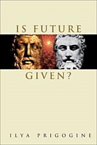 Is Future Given? (Paperback)
