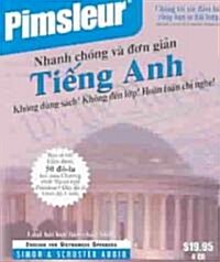 Pimsleur English for Vietnamese Speakers Quick & Simple Course - Level 1 Lessons 1-8 CD: Learn to Speak and Understand English for Vietnamese with Pim (Audio CD, 8, Lessons)