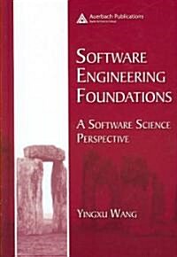 Software Engineering Foundations : A Software Science Perspective (Hardcover)