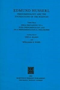 Ideas Pertaining to a Pure Phenomenology and to a Phenomenological Philosophy: Third Book: Phenomenology and the Foundation of the Sciences (Paperback, Softcover Repri)