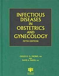 Infectious Diseases in Obstetrics and Gynecology (Hardcover, 5th)